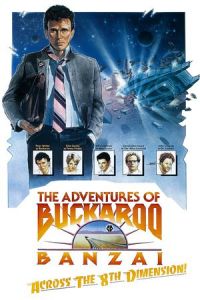 Adventures Buckaroo Banzai Across 8th Dimension (1984)