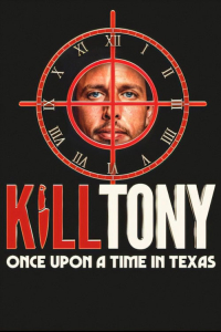 Kill Tony Once Upon Time Texas (2026)