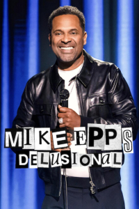Mike Epps Delusional (2026)
