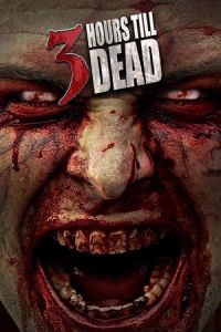3 Hours Till Dead (2016)