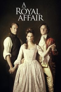 Royal Affair (2012)