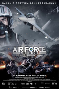 Air Force The Movie Selagi Bernyawa (2022)