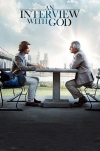 An Interview With God (2018)