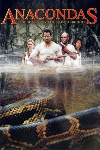 Anacondas The Hunt For The Blood Orchid (2004)