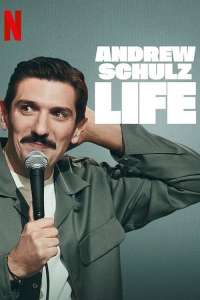 Andrew Schulz Life (2025)