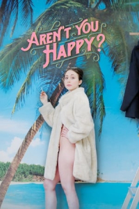 Arent You Happy (2019)