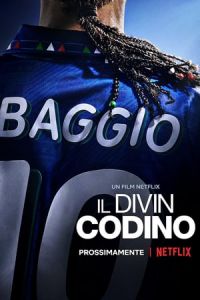 Baggio The Divine Ponytail Il Divin Codino (2021)