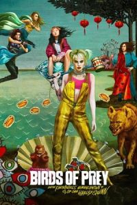 Birds Of Prey And The Fantabulous Emancipation Of One Harley Quinn (2020)