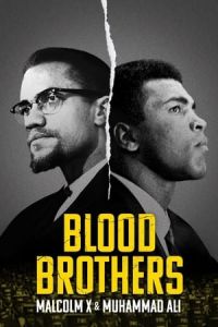 Blood Brothers Malcolm X Muhammad Ali (2021)