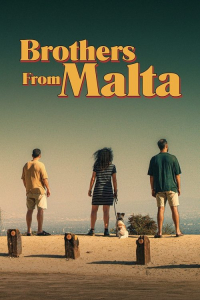 Brothers From Malta (2022)