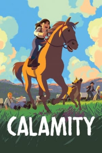 Calamity A Childhood Of Martha Jane Cannary (2020)