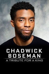 Chadwick Boseman A Tribute For (2020)