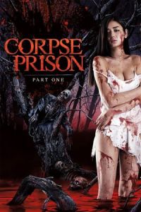 Corpse Prison Part One Shishagoku Ki No Hen (2017)