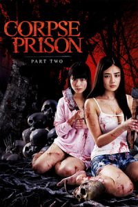 Corpse Prison Part Two (2017)