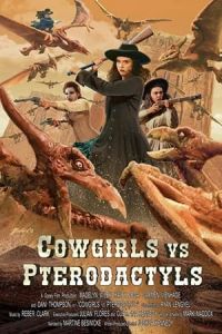 Cowgirls Vs Pterodactyls (2021)