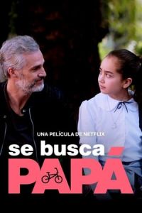 Dad Wanted Se Busca Papa (2020)