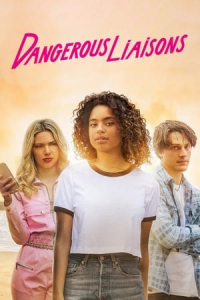 Dangerous Liaisons Les Liaisons Dangereuses (2022)