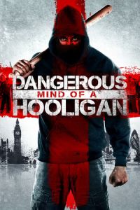 Dangerous Mind Hooligan (2014)