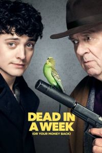 Dead In A Week Or Your Money Back (2018)
