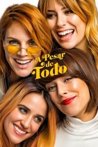 Despite Everything A Pesar De Todo (2019)