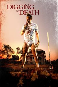 Digging To Death (2021)