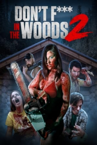 Dont Fuck In The Woods 2 (2022)