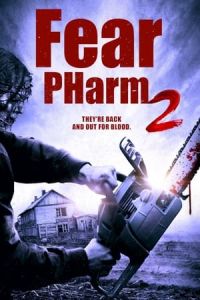 Fear Pharm 2 (2021)