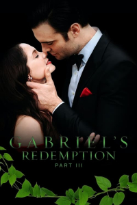 Gabriels Redemption Part Three (2023)