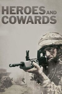 Heroes And Cowards (2019)