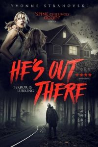 Hes Out There (2018)