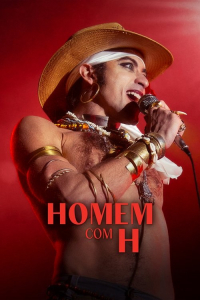 Homem Com H (2025)
