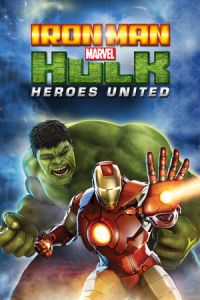 Iron Man Hulk Heroes United (2013)