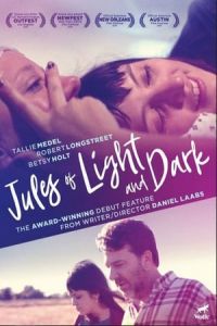Jules Of Light And Dark (2018)