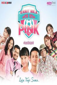 Kasut Bola Pink 2017 Malaysia Movie (2017)