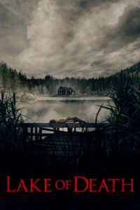 Lake Of Death De Dades Tjern (2019)