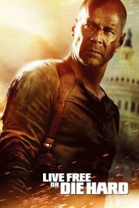 Live Free Die Hard (2007)