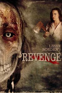 Lizzie Bordens Revenge (2013)