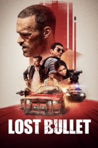 Lost Bullet Balle Perdue (2020)