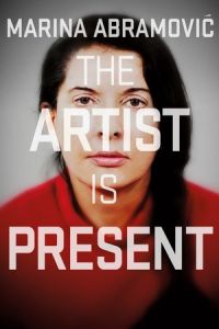 Marina Abramovic Artist Present (2012)