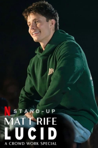 Matt Rife Lucid A Crowd Work Special (2024)