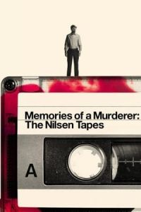 Memories Of A Murderer The Nilsen Tapes (2021)
