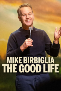 Mike Birbiglia The Good Life (2025)