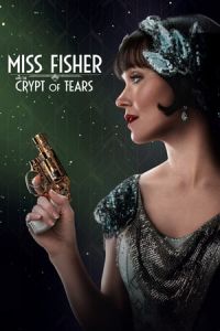 Miss Fisher The Crypt Of Tears (2020)