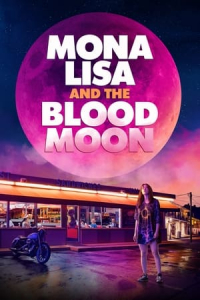 Mona Lisa And The Blood Moon (2022)