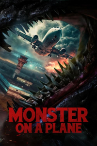 Monster On A Plane (2024)