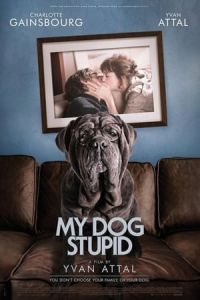 My Dog Stupid Mon Chien Stupide (2019)