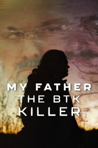 My Father Btk Killer (2025)