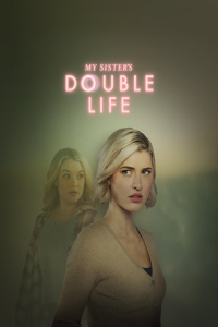 My Sisters Double Life (2025)