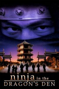 Ninja in the Dragon's Den (Long zhi ren zhe)