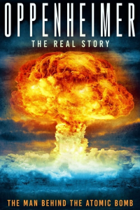 Oppenheimer The Real Story (2023)